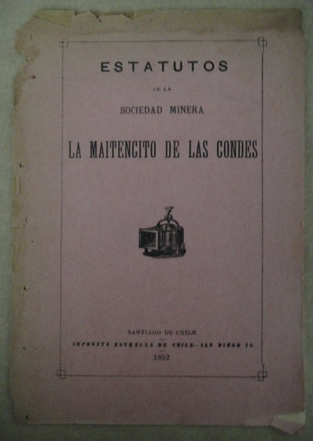 La Sociedad - Estatutos de la sociedad minera La Maitencito de Las Condes