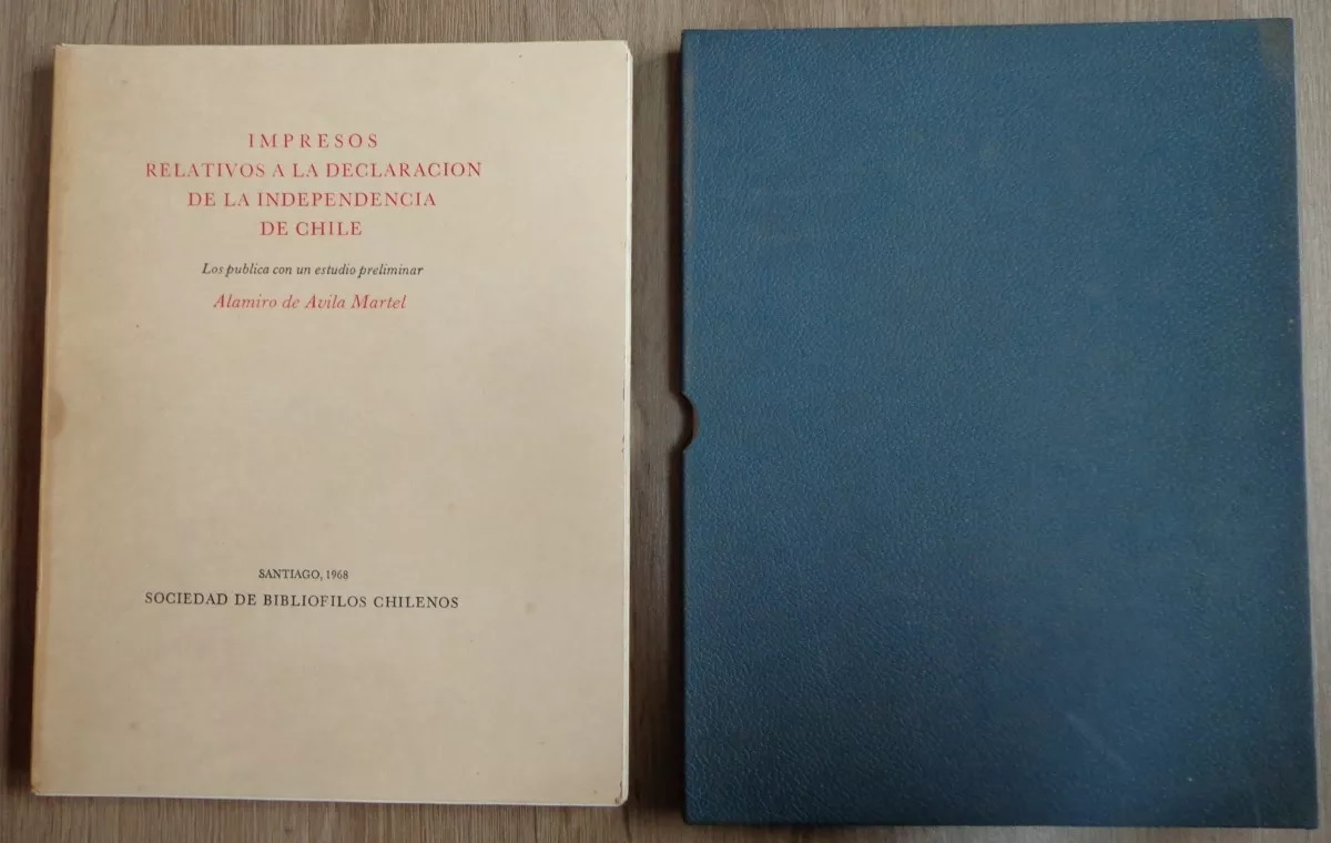 alamiro de avila martel. impresos relativos a la declaración de la independencia de Chile 