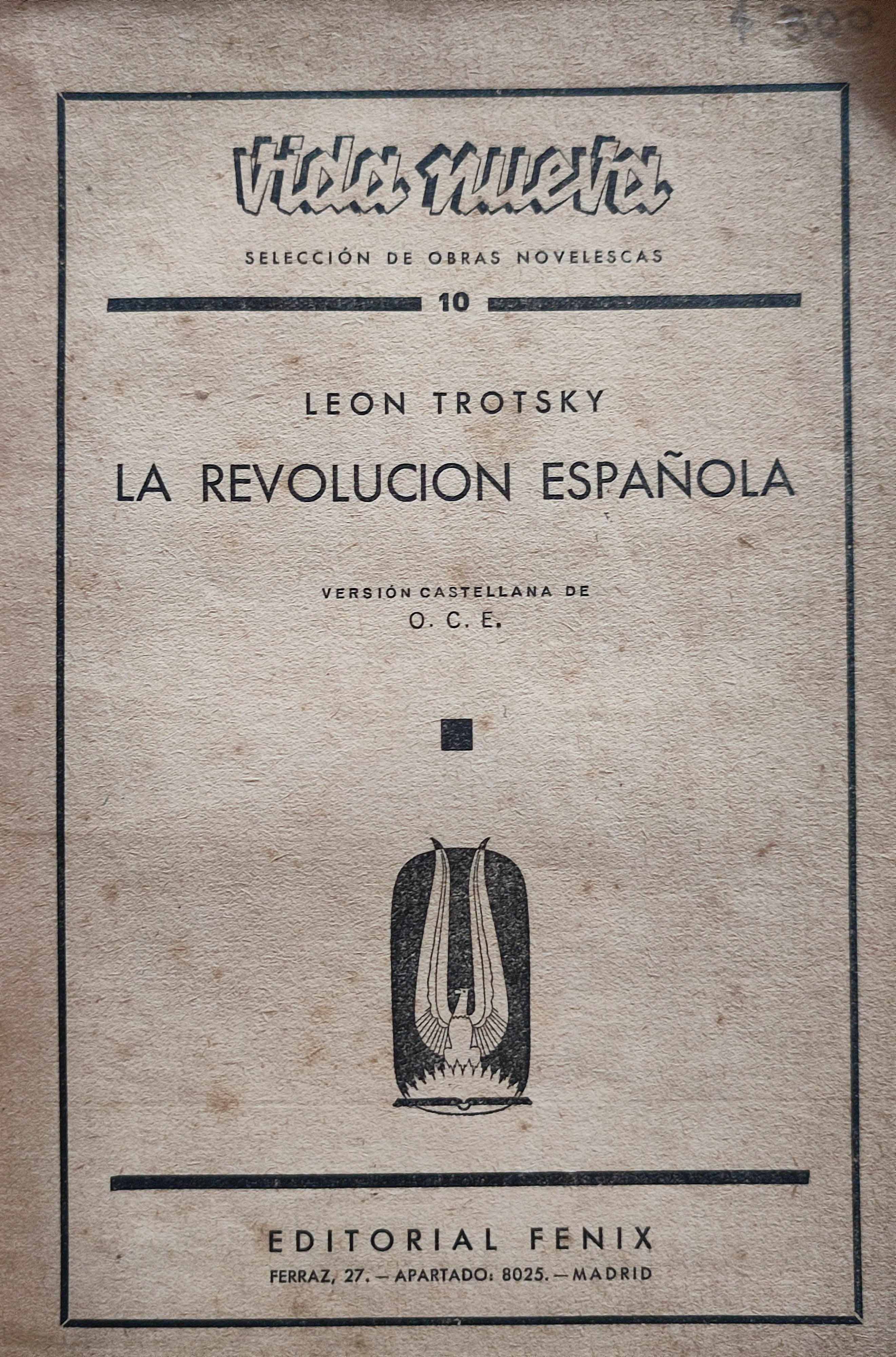 León Trotsky.	La revolución española. 