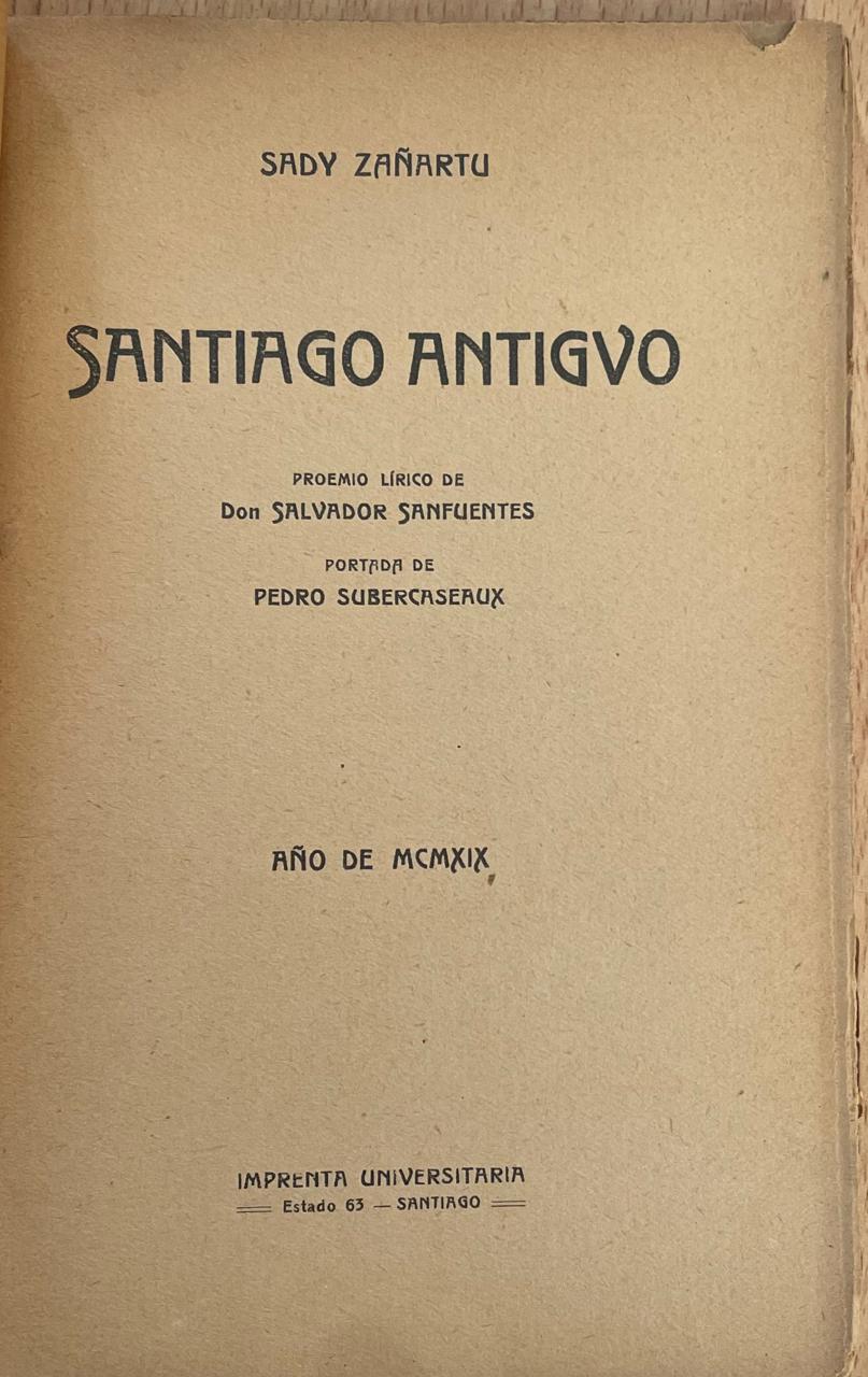 Sady Zañartu 	Santiago Antiguo