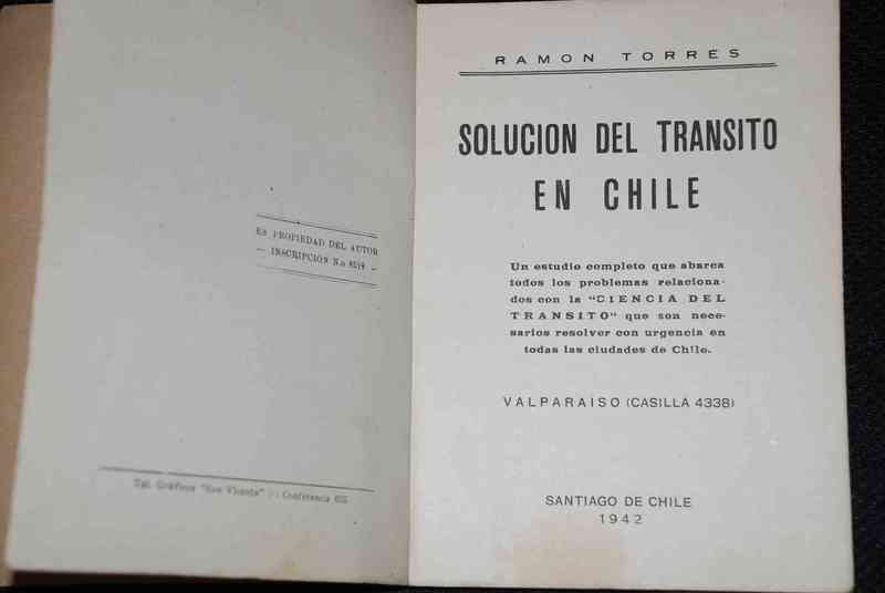  Ramón Torres  - Solución del tránsito en Chile : un estudio completo que abarca todos los problemas relacionados con la 