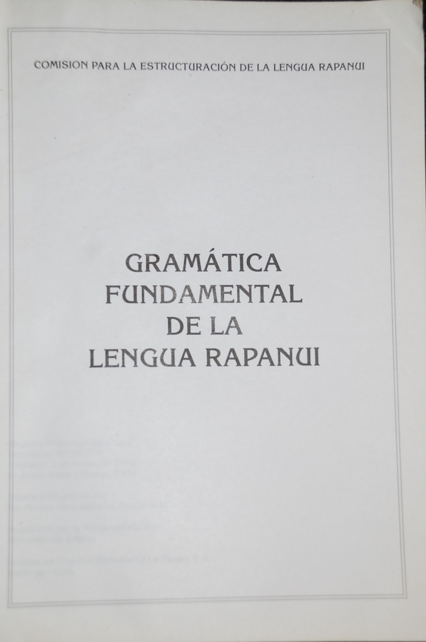 Comisión para la Estructuración de la Lengua Rapanui - Gramática Fundamental Lengua Rapanui