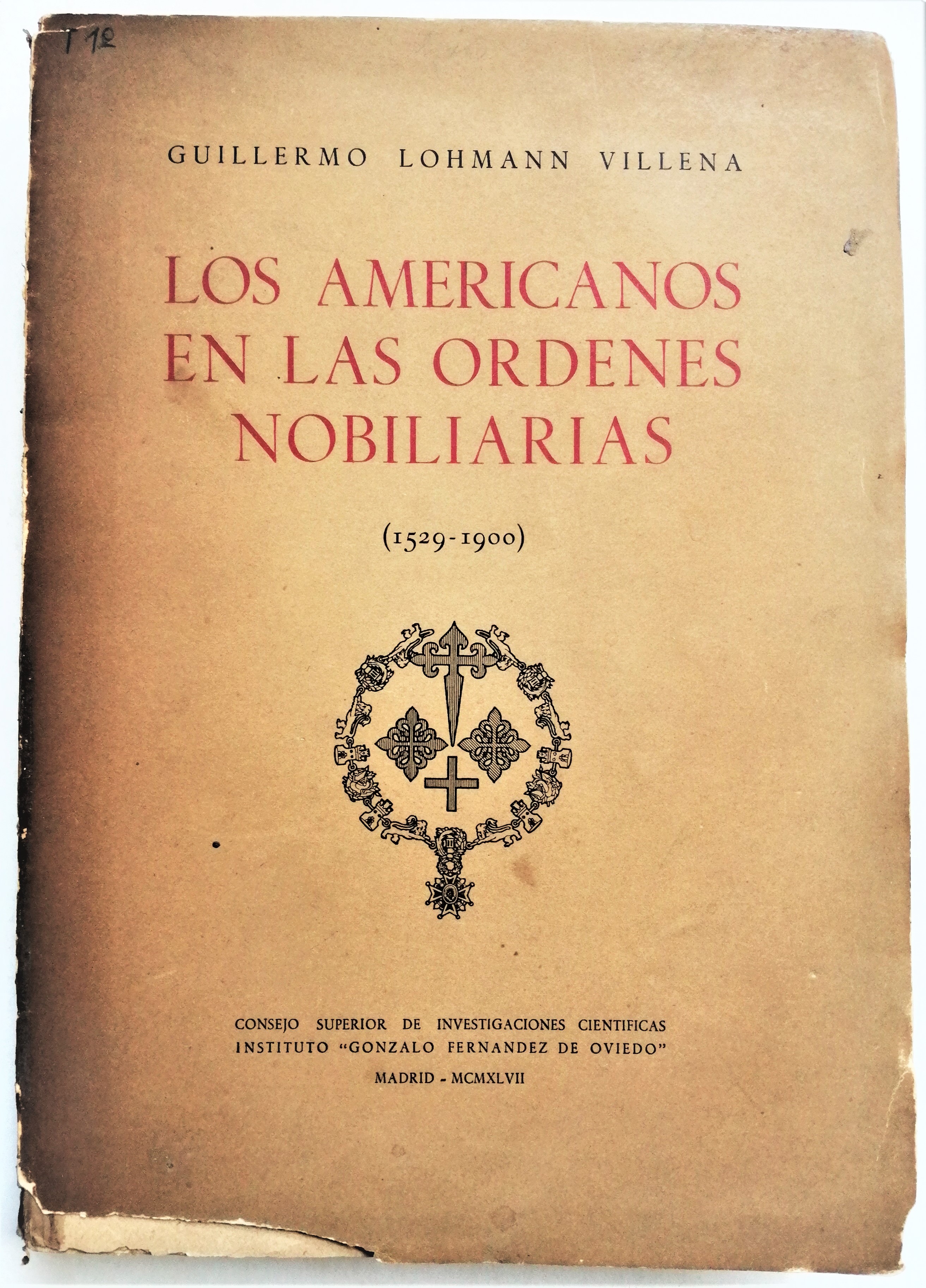 Guillermo Lohmann Villena - Los Americanos en las ordenes nobiliarias (1529 - 1900)