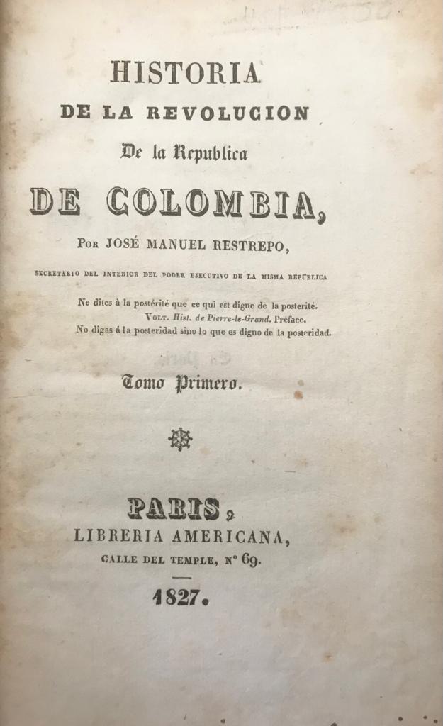 José Manuel Restrepo	Historia de la Revolución de la República de Colombia..