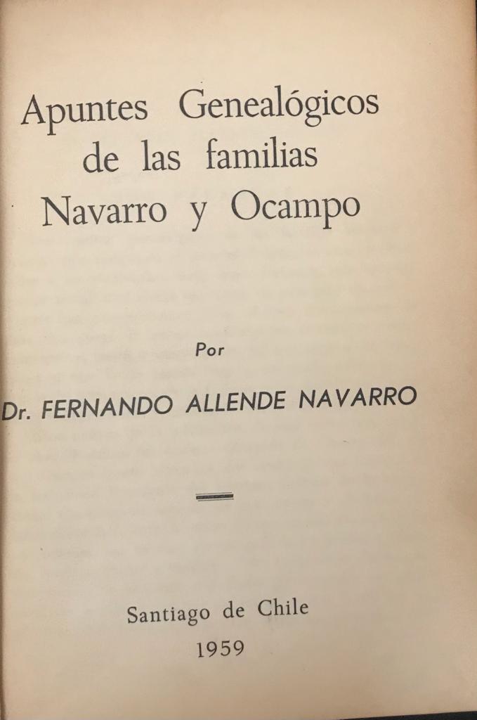 Fernando Allende Navarro	Apuntes Genealógicos de las familias Navarro y Ocampo e Iconografía de Próceres argentinos