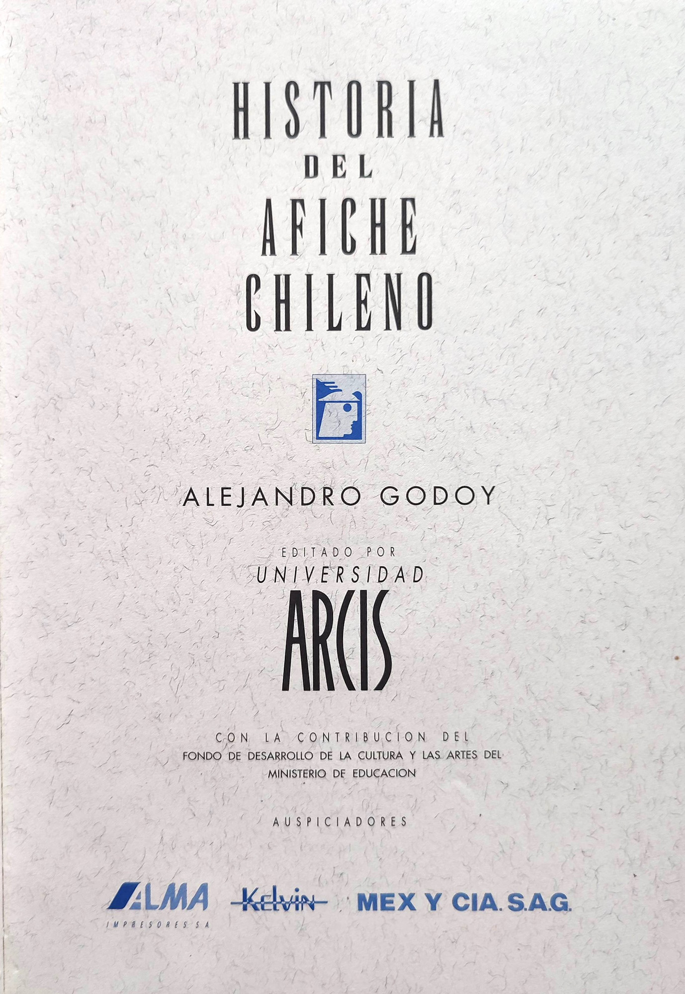 Alejandro Godoy.	Historia del afiche chileno.