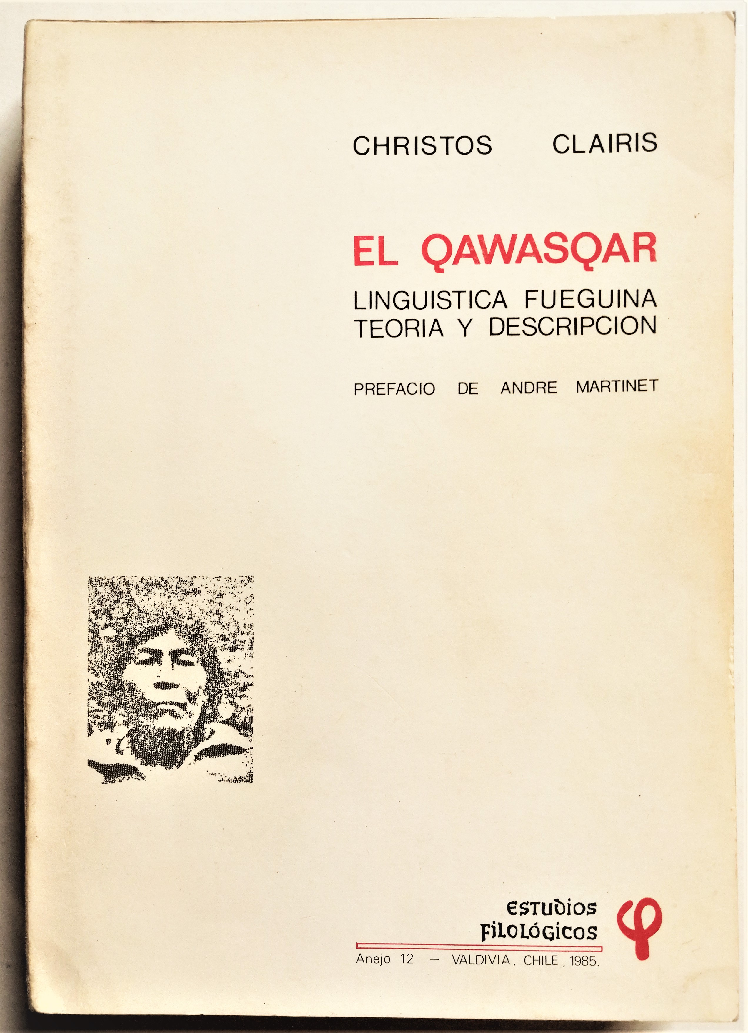 Christos Clairis - El Qawasqar. Lingüística fueguina, teoría y descripción